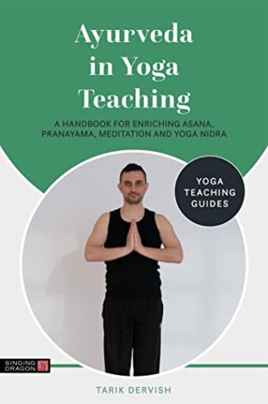 

Ayurveda in Yoga Teaching by Tarik DervishMasha Pimas-Paperback