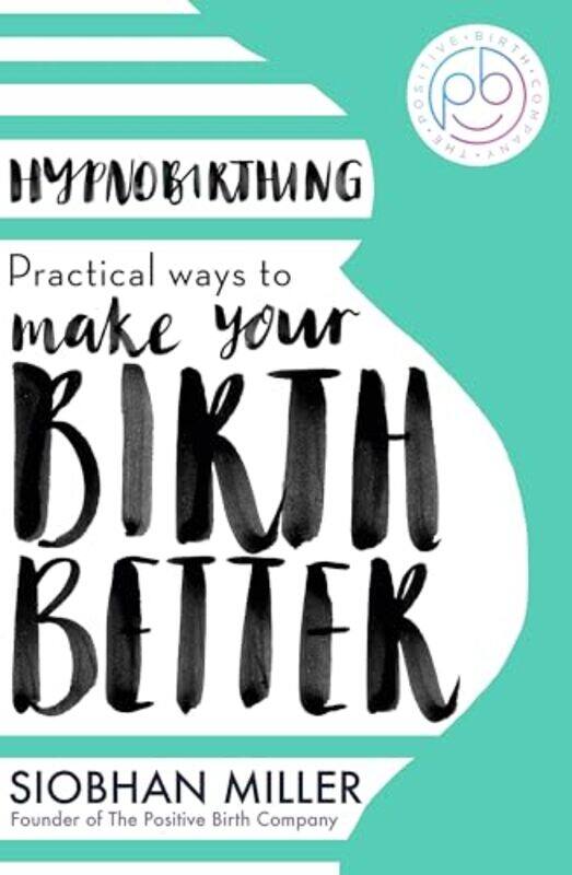 

Hypnobirthing by Siobhan Miller-Paperback