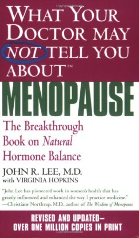 

Menopause What Your Dr May Not Tell You By Lee John - Paperback