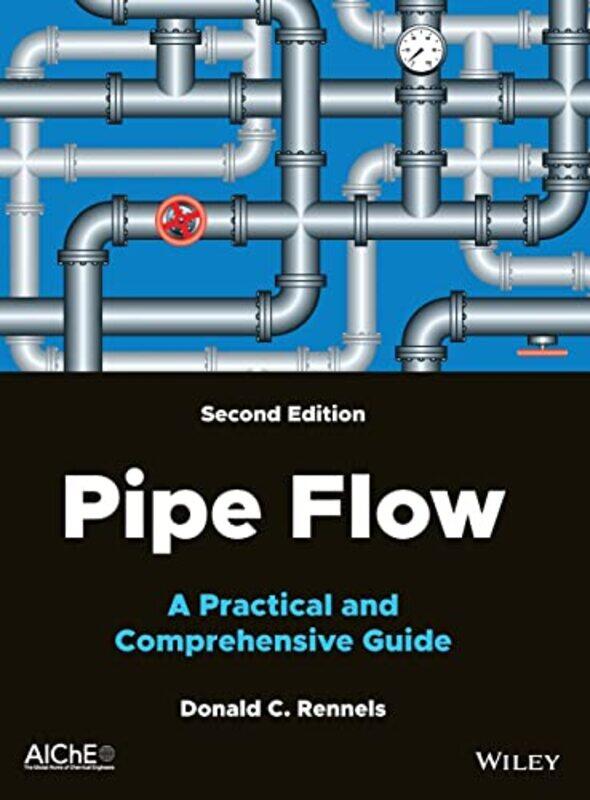 

Pipe Flow by Donald C General Electric Company Rennels-Hardcover