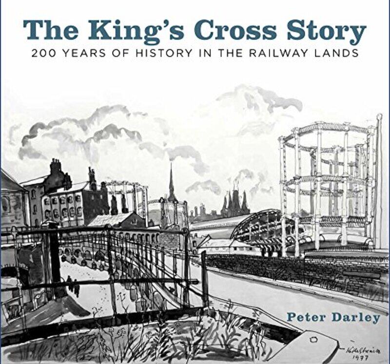 

The Kings Cross Story by Peter Darley-Paperback