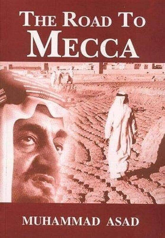 

The Road to Mecca by Asad, Muhammed - Paperback