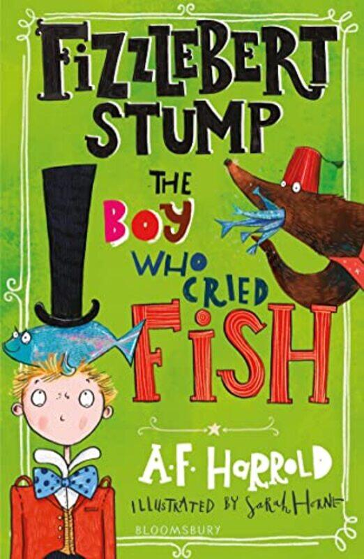 

Fizzlebert Stump The Boy Who Cried Fish by AF HarroldSarah Horne-Paperback