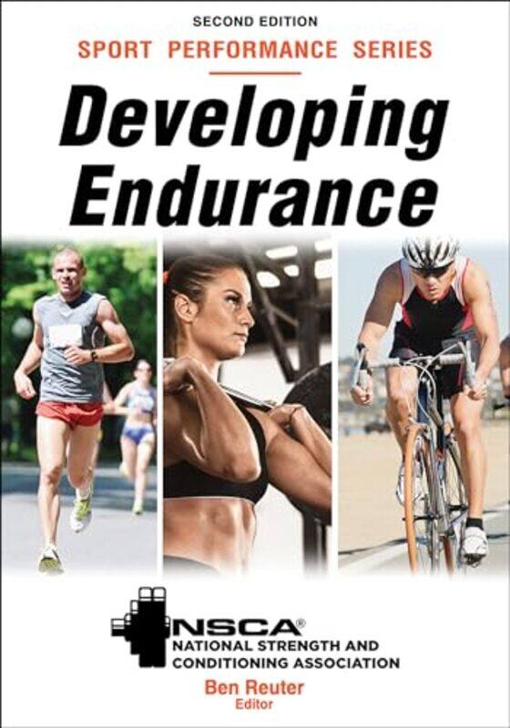 

Developing Endurance by Ben ReuterNSCA -National Strength & Conditioning Association-Paperback