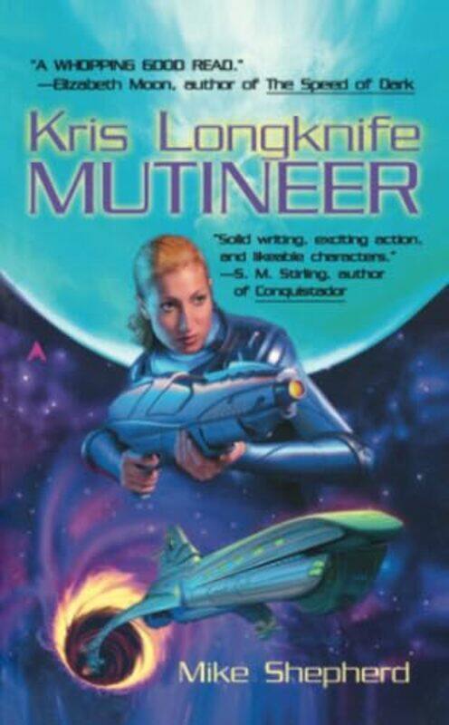 

Kris Longknife Mutineer by Mike Shepherd-Paperback