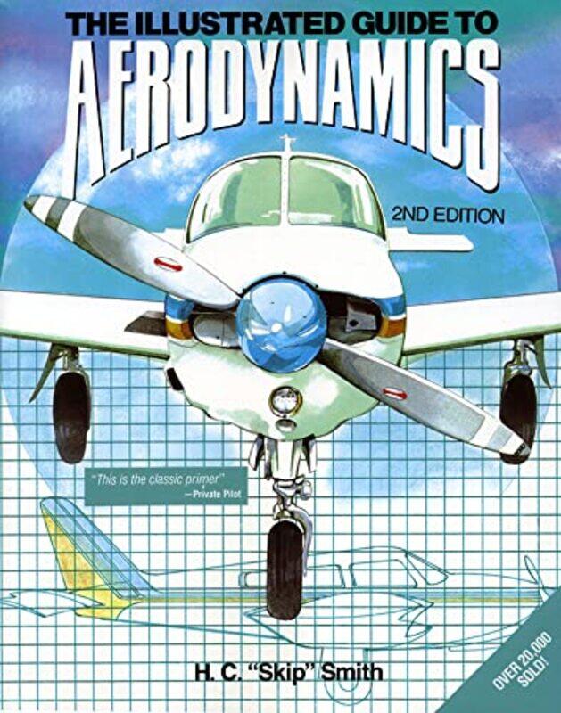 

Illustrated Guide to Aerodynamics 2E by Anders SchultzMads Blom-Paperback