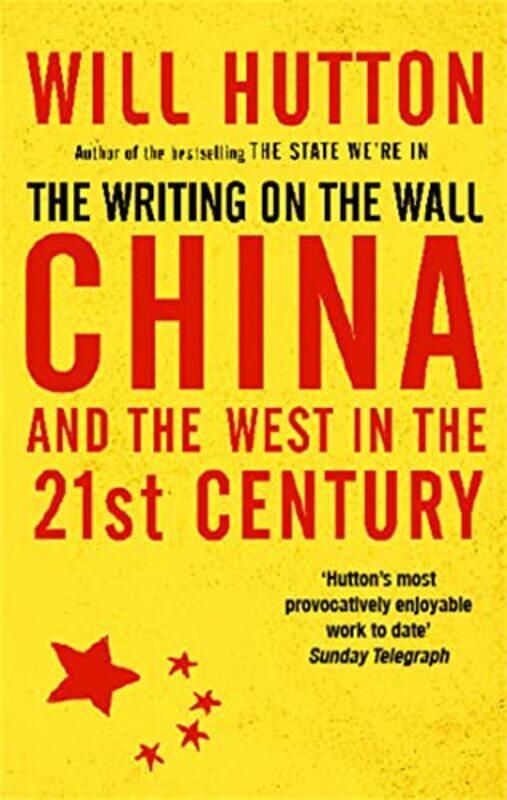 

The Writing On The Wall China And The West In The 21St Century by Mari Bolte-Paperback