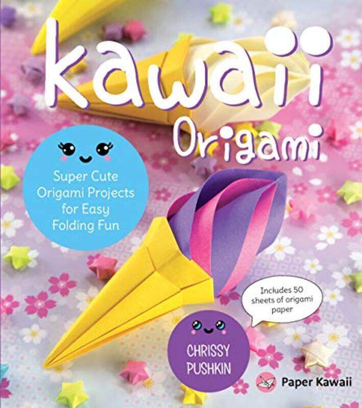 

Kawaii Origami Super Cute Origami Projects For Easy Folding Fun By Pushkin Chrissy - Paperback