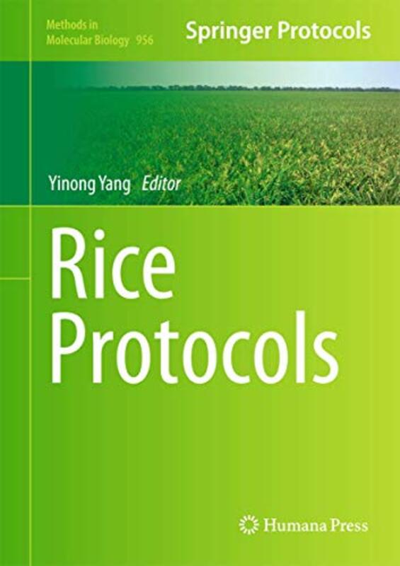 

Rice Protocols by Yinong Yang-Hardcover