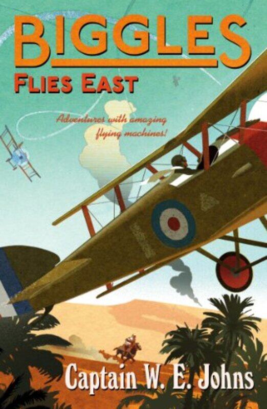 

Biggles Flies East By W E Johns Paperback