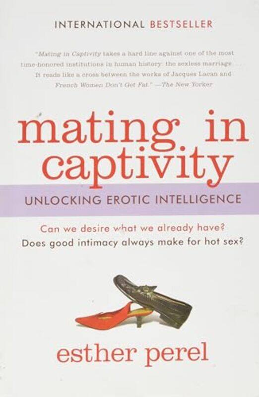 

Mating In Captivity By Perel Esther - Paperback