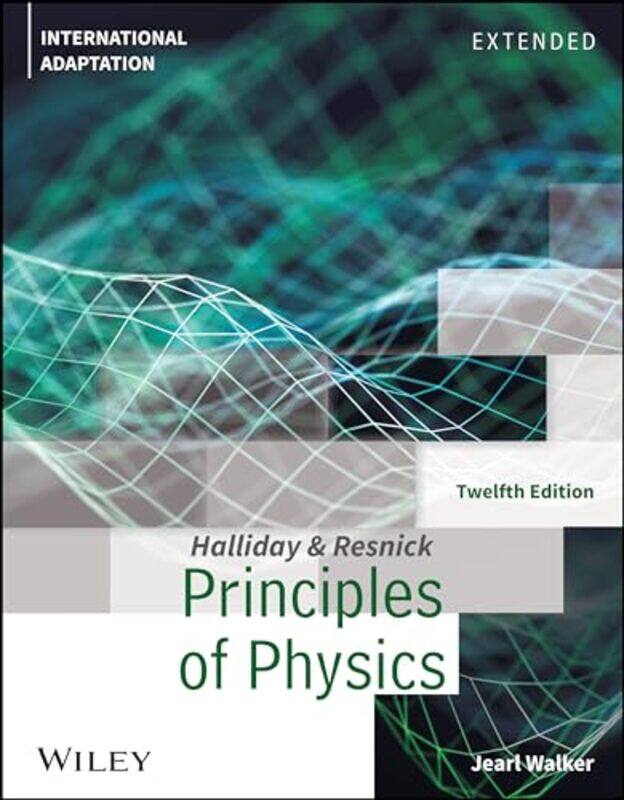 

Principles Of Physics Extended International Adaptation by Halliday, David Uni..Paperback