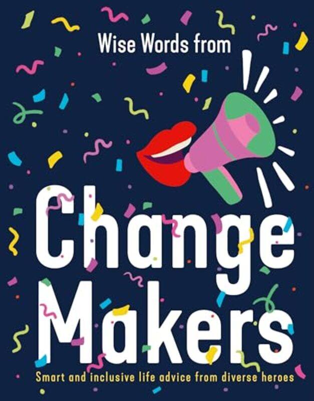 

Wise Words from Change Makers-Hardcover