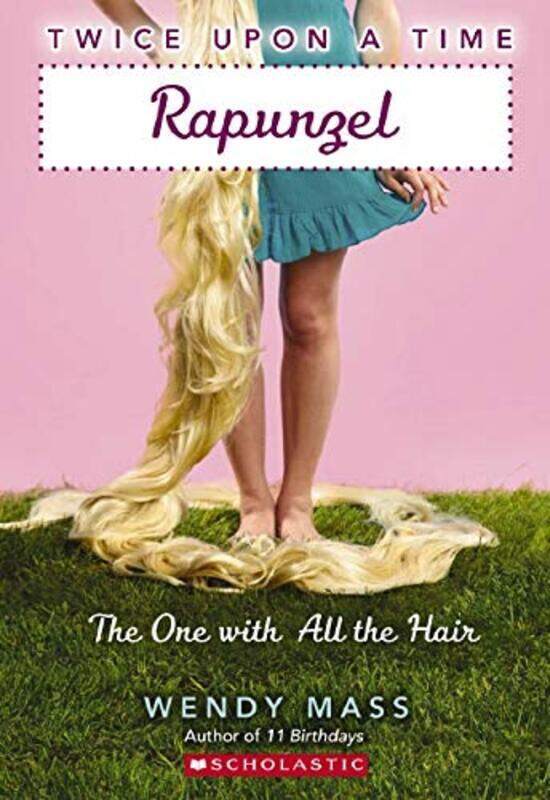 

Rapunzel, the One With All the Hair: A Wish Novel,Paperback,By:Paperback