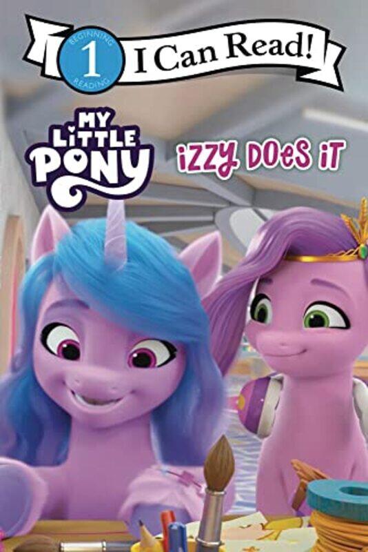 

My Little Pony Izzy Does It by HasbroHasbro-Paperback