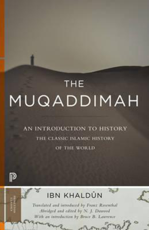 The Muqaddimah: An Introduction to History - Abridged Edition, Paperback Book, By: Ibn Ibn Khaldun