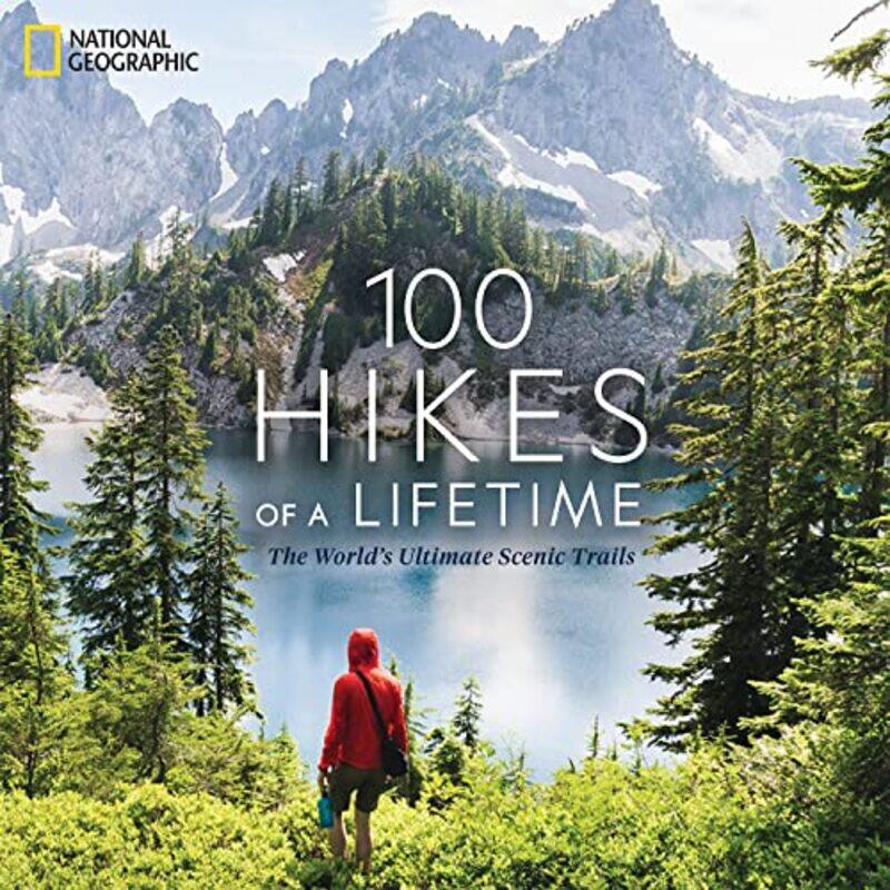 

100 Hikes of a Lifetime,Hardcover by Siber, Kate