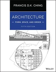 Architecture: Form, Space, And Order,Paperback by Francis D. K. Ching (University Of Washington, Seattle, Wa)