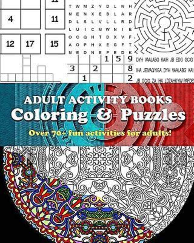 

Adult Activity Books Coloring and Puzzles Over 70 Fun Activities for Adults