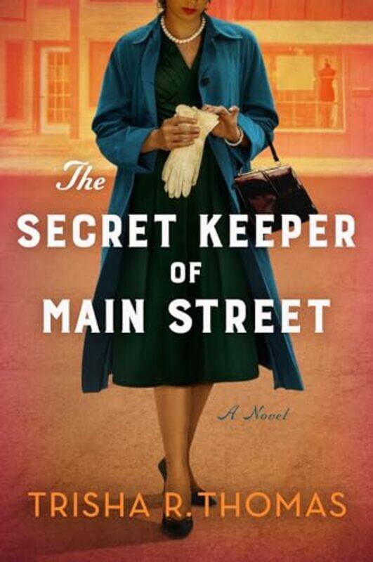 

The Secret Keeper of Main Street by Trisha R Thomas-Hardcover