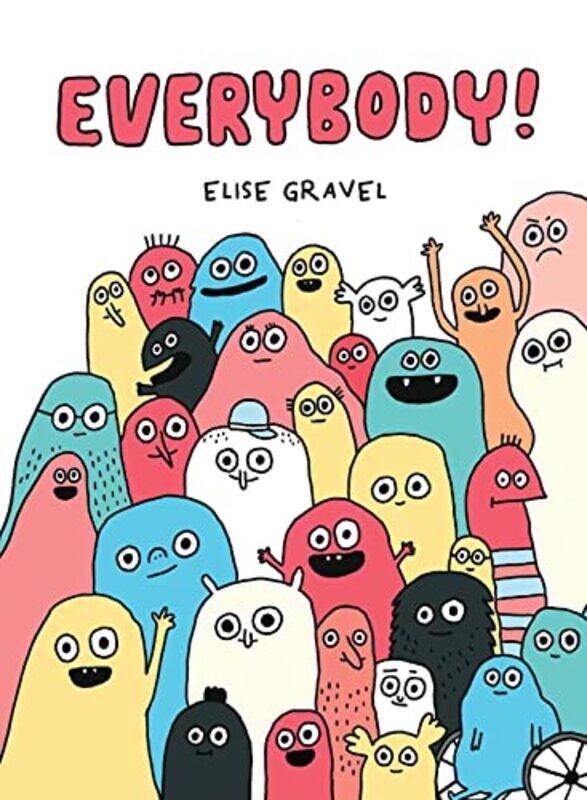 

Everybody by Elise GravelElise Gravel-Hardcover