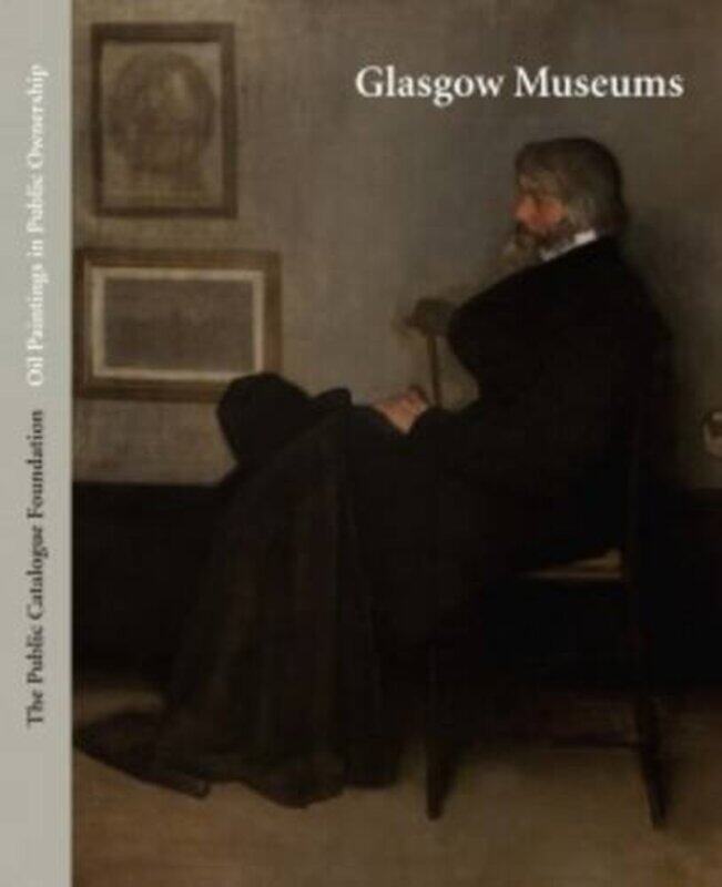 

Public Catalogue Foundation Glasgow Museums by Glasgow Life Museums-Hardcover