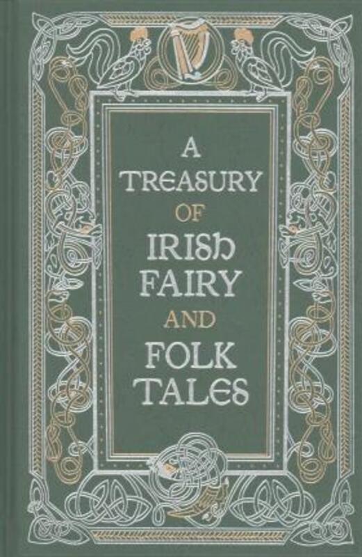 A Treasury of Irish Fairy and Folk Tales.Hardcover,By :Varoius