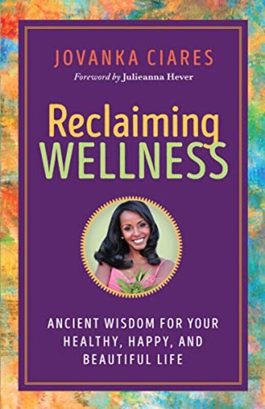 

Reclaiming Wellness by Jovanka Ciares-Paperback