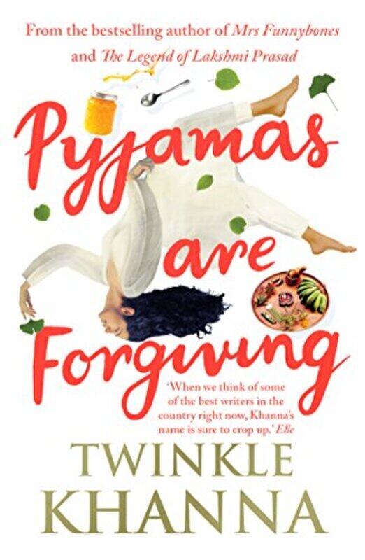 

Pyjamas are Forgiving Paperback by Khanna, Twinkle