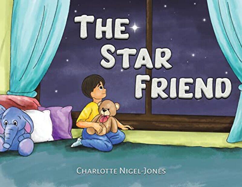 

The Star Friend by Charlotte Nigel-Jones-Paperback