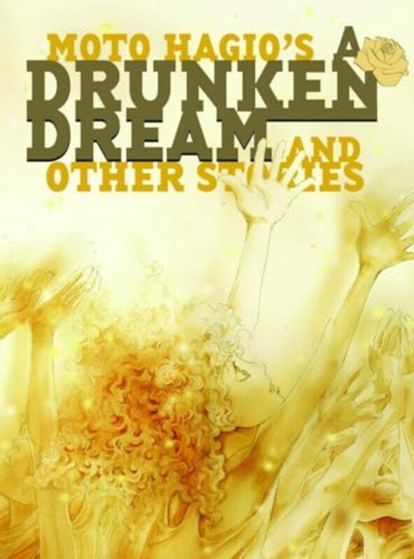 

A Drunken Dream and Other Stories by Moto Hagio-Hardcover