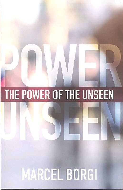 The Power Of The Unseen, Paperback Book, By: Marcel Borgi