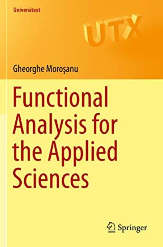 

Functional Analysis for the Applied Sciences by Gheorghe Morosanu-Paperback