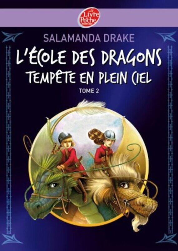 

L cole des dragons - Tome 2 - Temp te en plein ciel,Paperback by Salamanda Drake