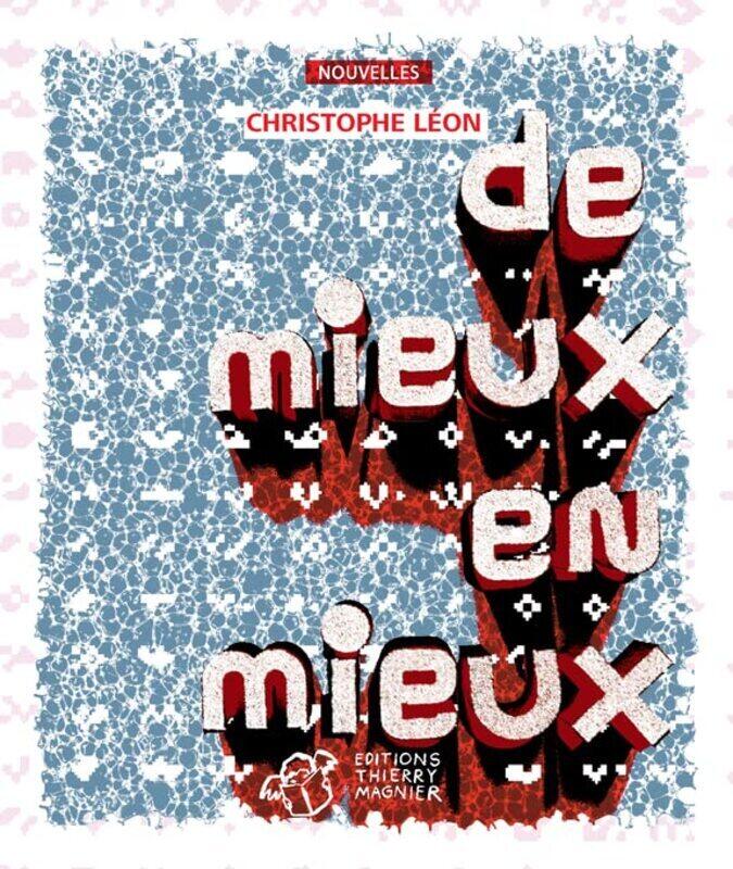 

De Mieux En Mieux By Christophe L On Paperback