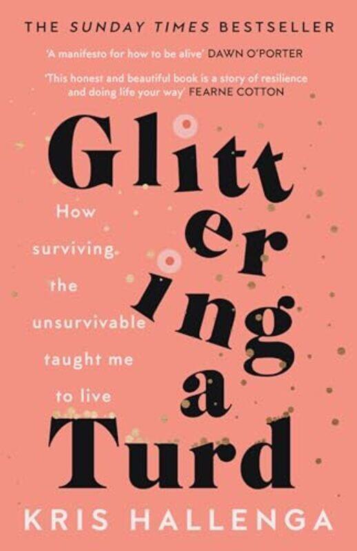 

Glittering A Turd The Sunday Times Top Ten Bestseller by Hallenga Kris Hardcover