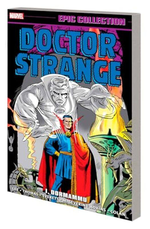 

Doctor Strange Epic Collection I Dormammu by Stan LeeRoy ThomasBill Everett-Paperback