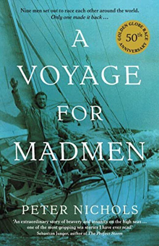 

A Voyage For Madmen by Peter Nichols-Paperback