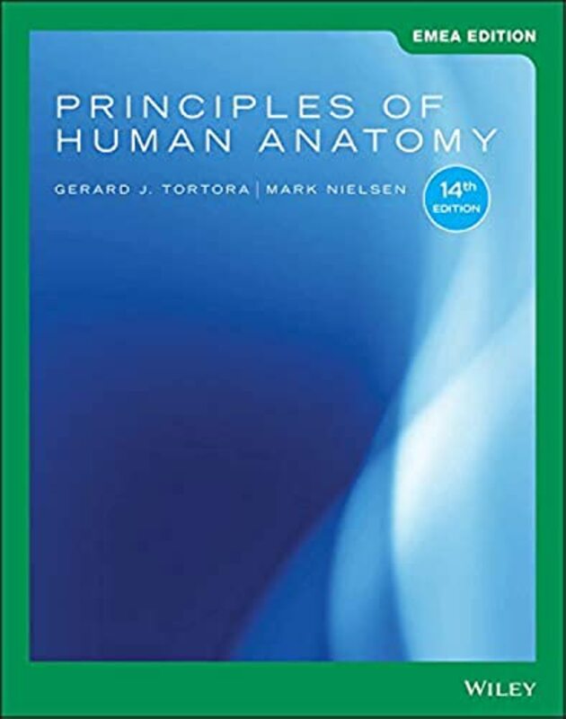 Principles of Human Anatomy EMEA Edition by Gerard J Bergen Community College TortoraMark University of Utah Nielsen-Paperback