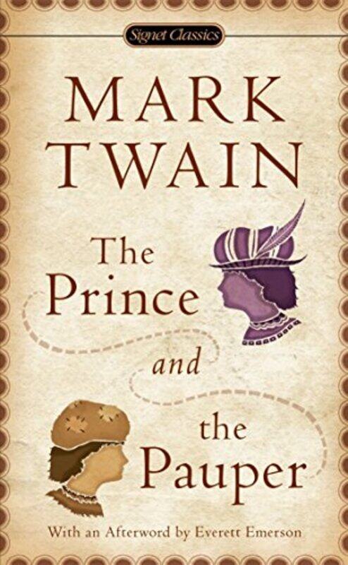 

The Prince And The Pauper Signet Classics Paperback By Mark Twain Paperback