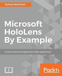 Microsoft HoloLens By Example,Paperback by Newnham, Joshua