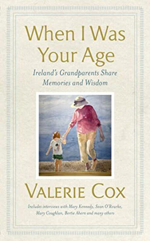 

When I Was Your Age by Valerie Cox-Hardcover