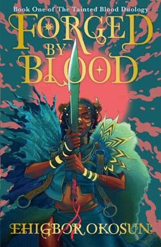 

Forged by Blood by Ehigbor Okosun -Paperback