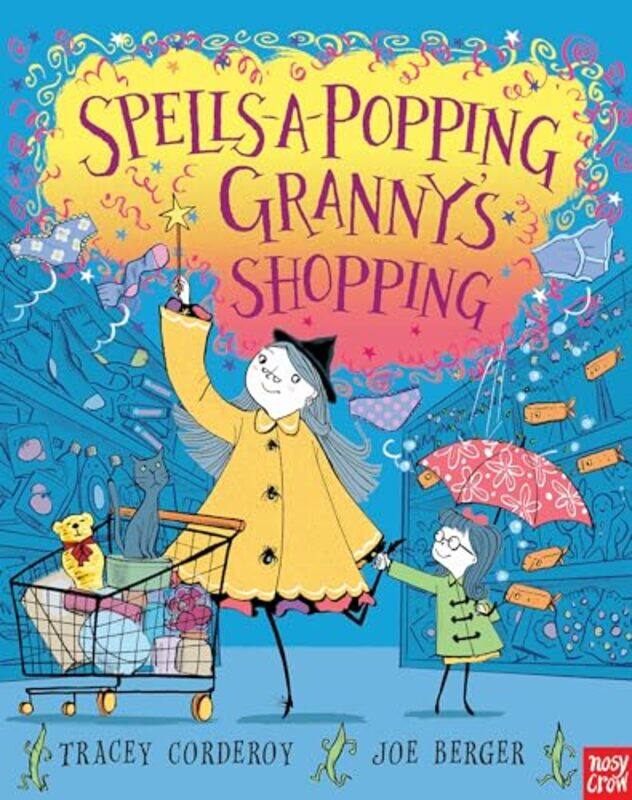 

SpellsAPopping Grannys Shopping by Tracey CorderoyJoe Berger-Paperback