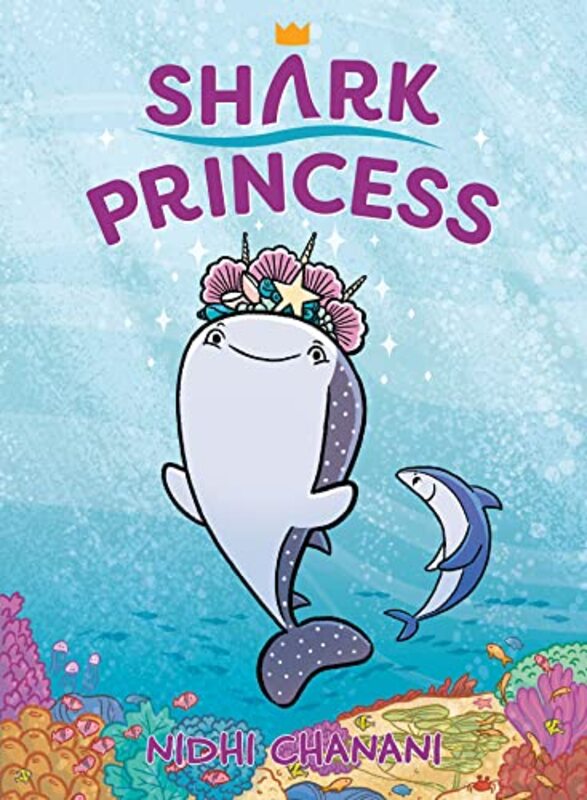 Shark Princess,Paperback,By:Chanani, Nidhi