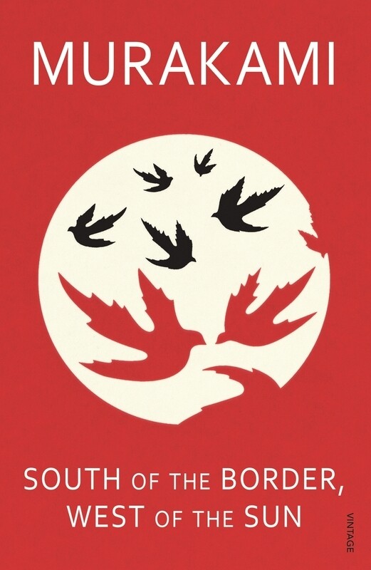 

South of the Border, West of the Sun, Paperback Book, By: Haruki Murakami