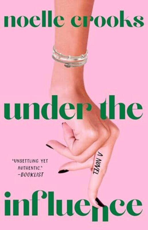 

Under The Influence By Crooks Noelle - Paperback