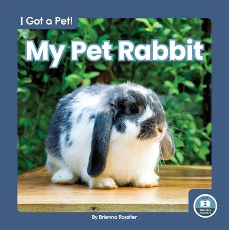 

I Got a Pet! My Pet Rabbit by Ted ListerJanet Renshaw-Hardcover