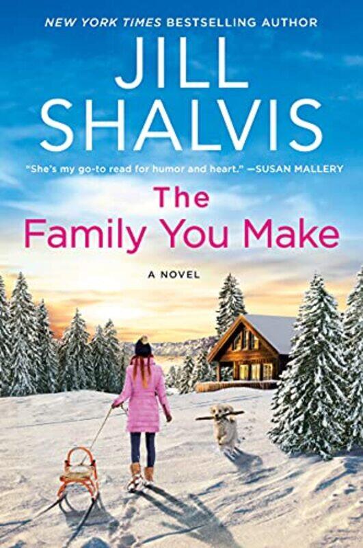

The Family You Make by Jill Shalvis-Paperback
