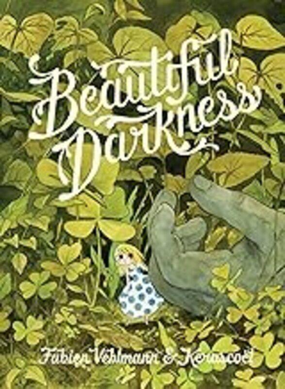 

Beautiful Darkness by Vehlmann, Fabien - Kerascoet - Paperback